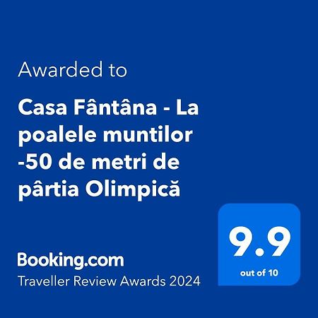 Casa Fantana - La Poalele Muntilor -50 De Metri De Partia Olimpica Villa Statjunea Borsa Ngoại thất bức ảnh